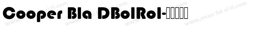 Cooper Bla DBolRo1字体转换